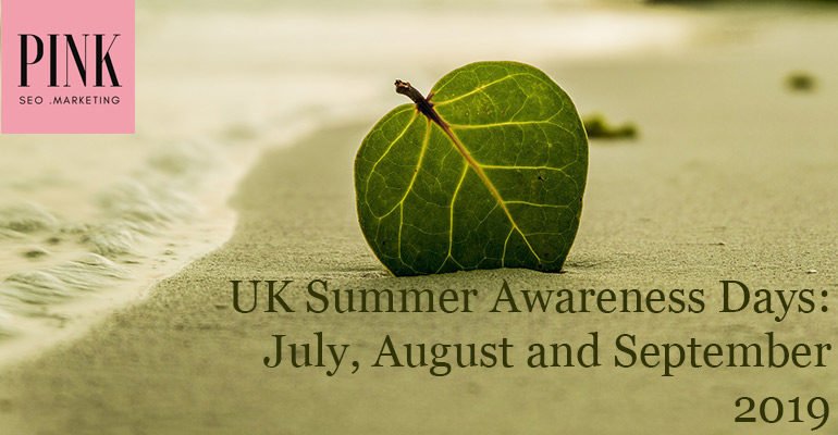 UK awareness days July August September 2019